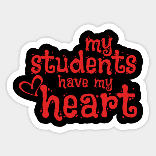 my students have my heart Sticker